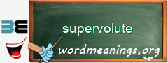 WordMeaning blackboard for supervolute